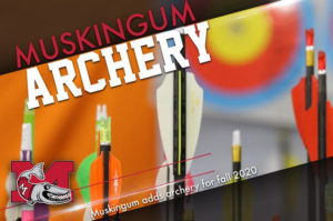 Muskingum Announces Archery as Newest Intercollegiate Sport